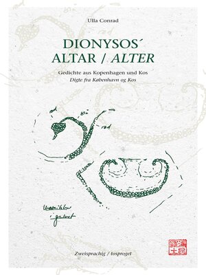 cover image of DIONYSOS´ ALTAR--Gedichte aus Kopenhagen und Kos